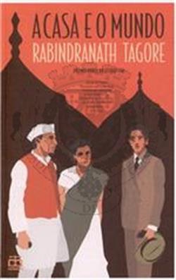 A casa e o mundo [de] Rabindranath Tagore - comunidade leitores novembro